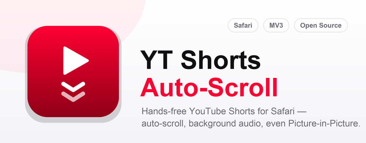 YT Shorts Auto-Scroll — hands-free YouTube Shorts for Safari: auto-scroll, background audio, even Picture-in-Picture